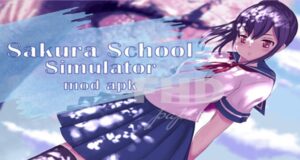 Download Gratis Sakura School Simulator Mod Apk Terbaru 2023